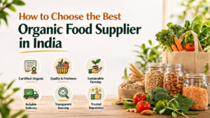 Best Organic Food Supplier in India
