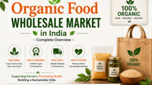 Organic Food Wholesale Market in India
