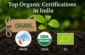 Top Organic Certifications in India (NPOP, USDA, EU)